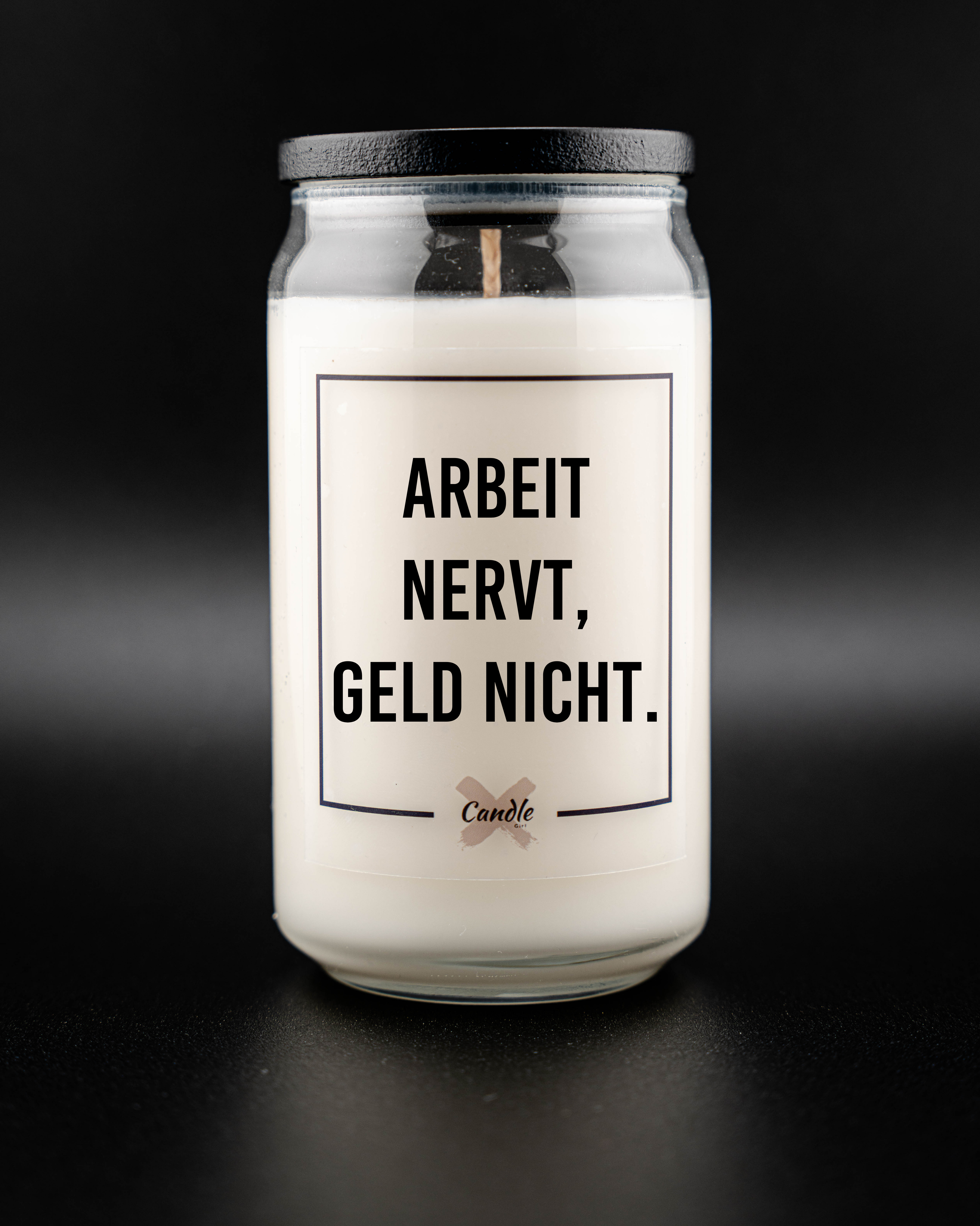 Kerze mit Spruch | ARBEIT NERVT, GELD NICHT.