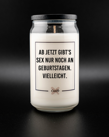 Kerze mit Spruch | AB JETZT GIBT'S SEX NUR NOCH AN GEBURTSTAGEN. VIELLEICHT.