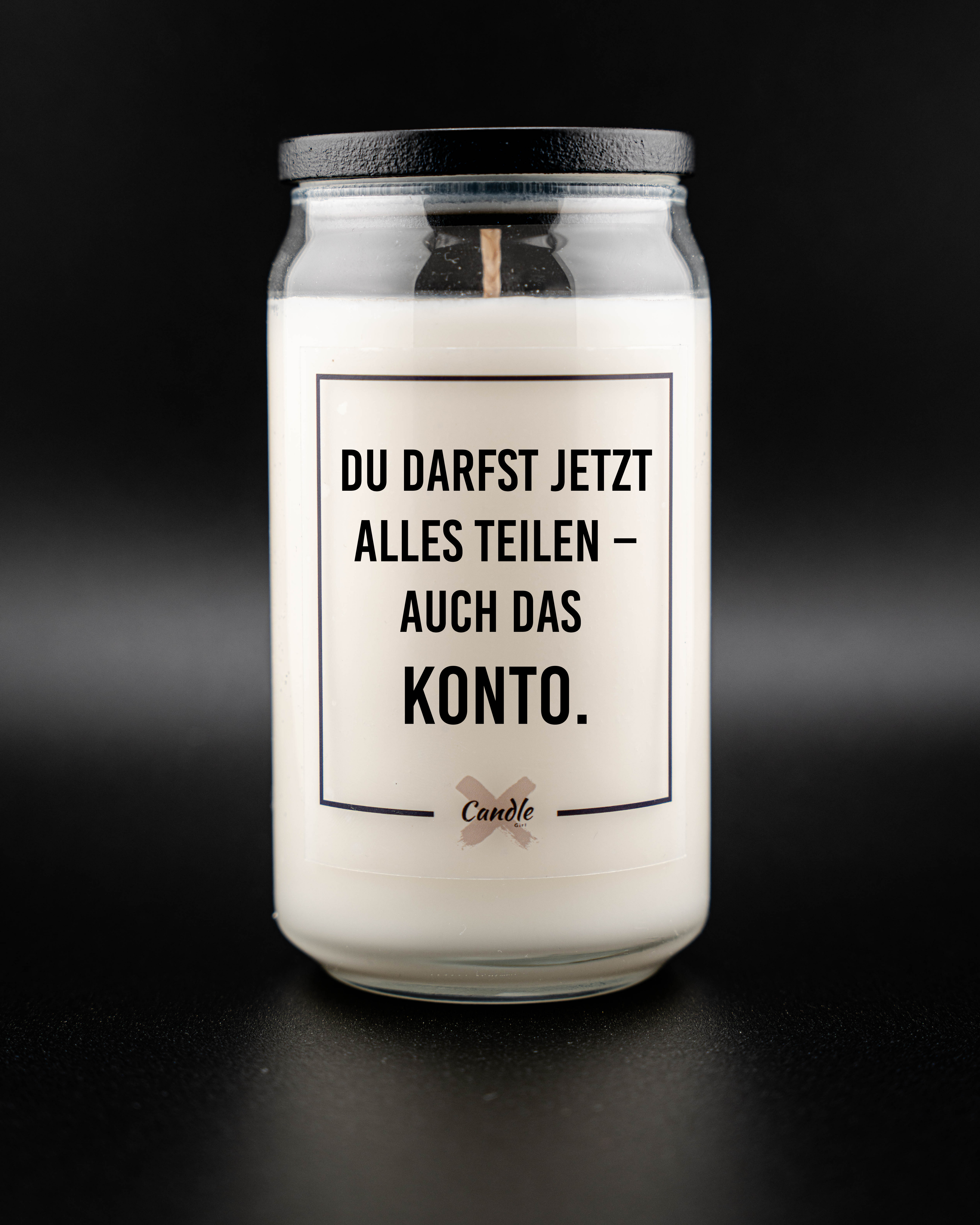 Kerze mit Spruch | DU DARFST JETZT ALLES TEILEN - AUCH DAS KONTO.
