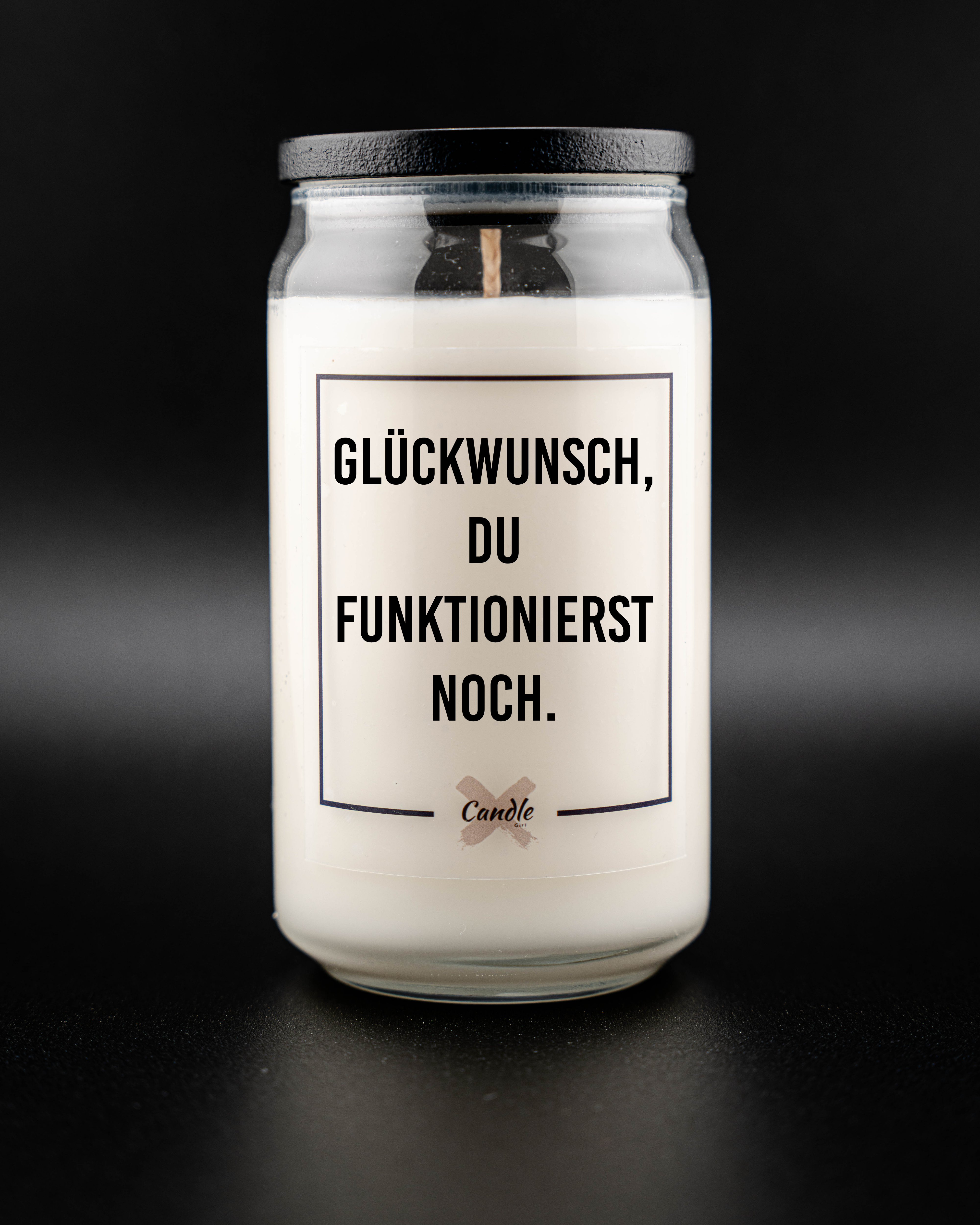 Kerze mit Spruch | GLÜCKWUNSCH, DU FUNKTIONIERST NOCH.