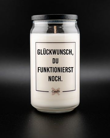 Kerze mit Spruch | GLÜCKWUNSCH, DU FUNKTIONIERST NOCH.