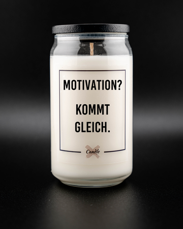 Kerze mit Spruch | MOTIVATION? KOMMT GLEICH.