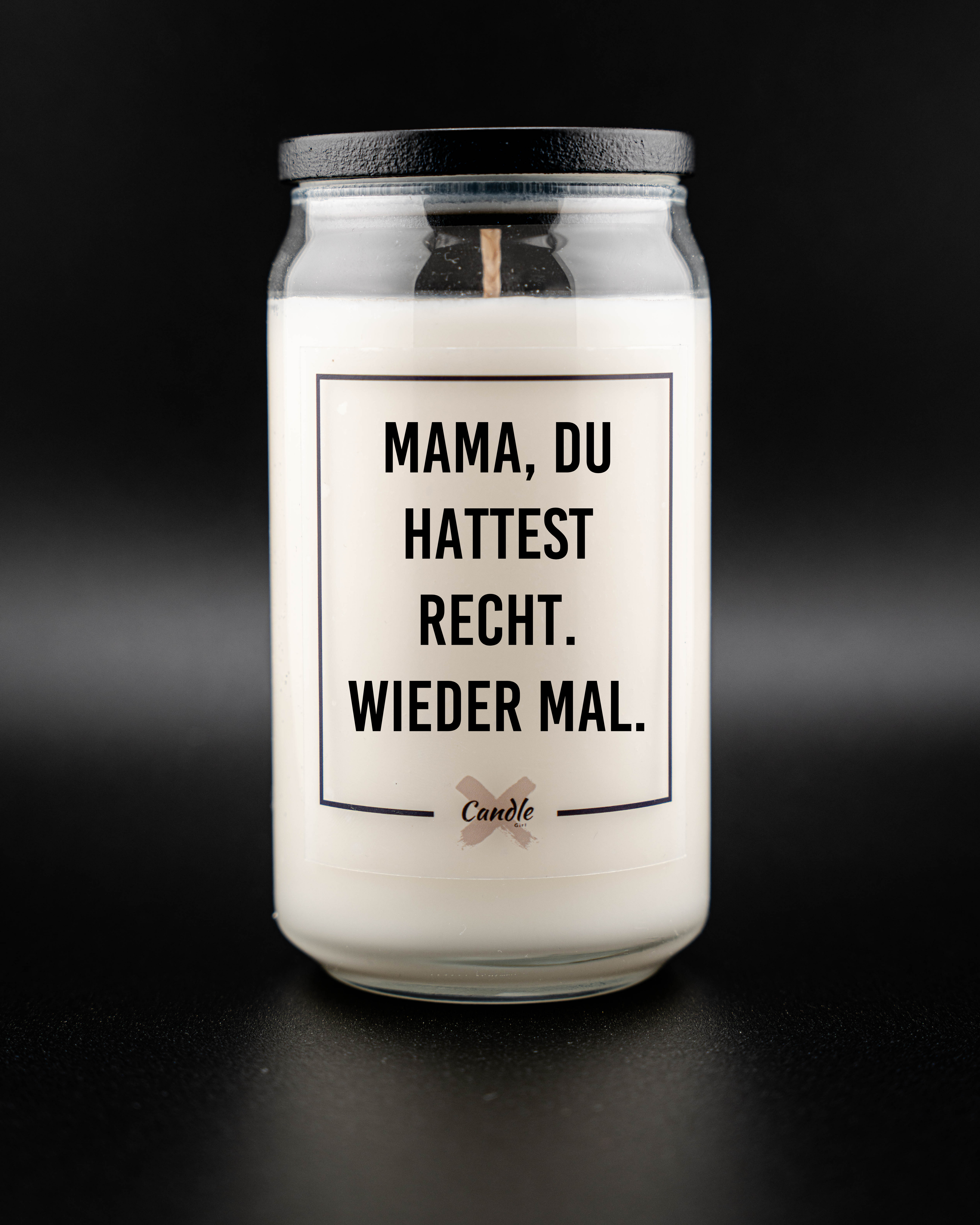 Kerze mit Spruch | MAMA, DU HATTEST RECHT. WIEDER MAL.