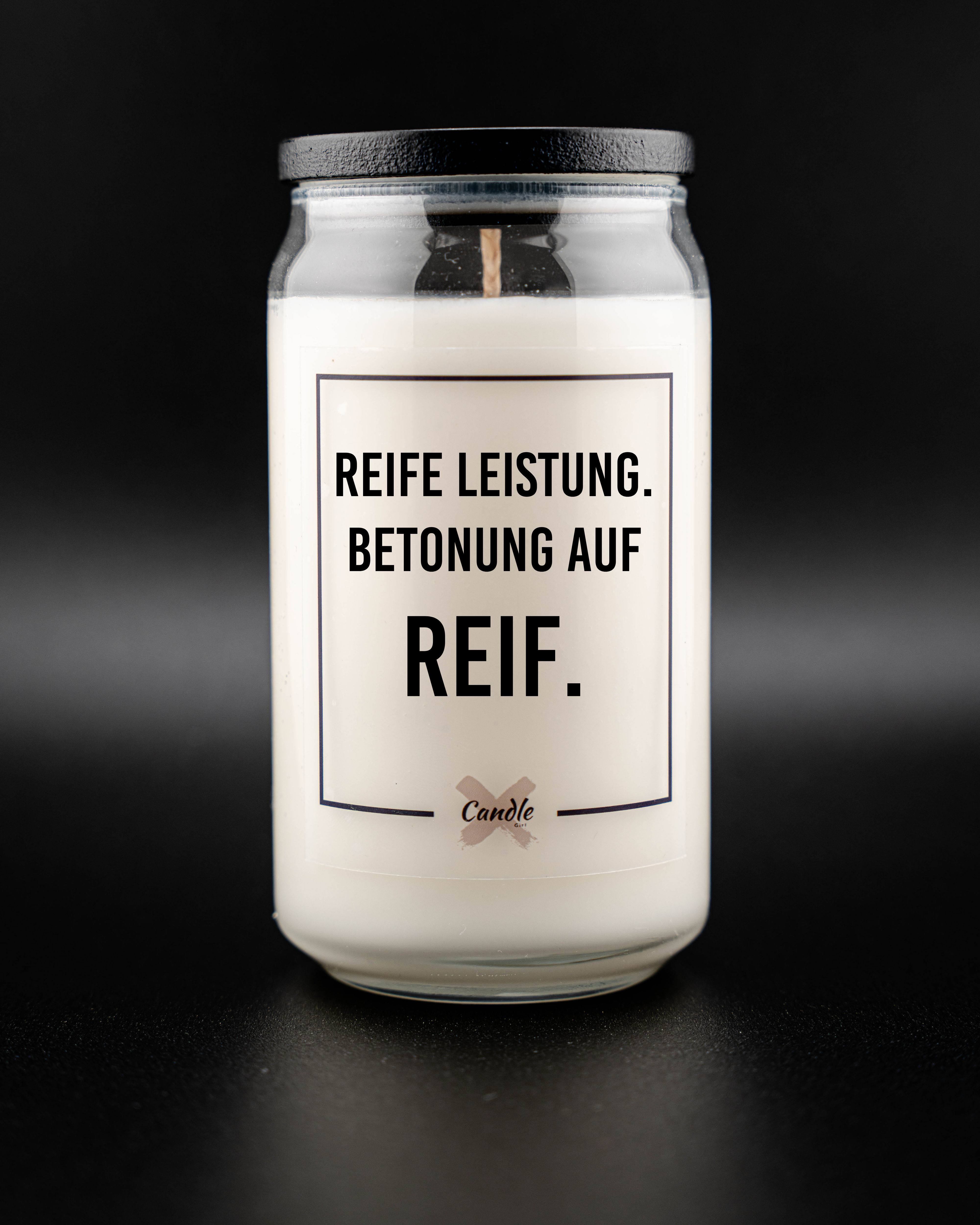 Kerze mit Spruch | REIFE LEISTUNG. BETONUNG AUF REIF.