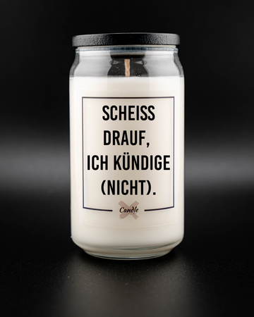 Kerze mit Spruch | SCHEISS DRAUF, ICH KÜNDIGE (NICHT).