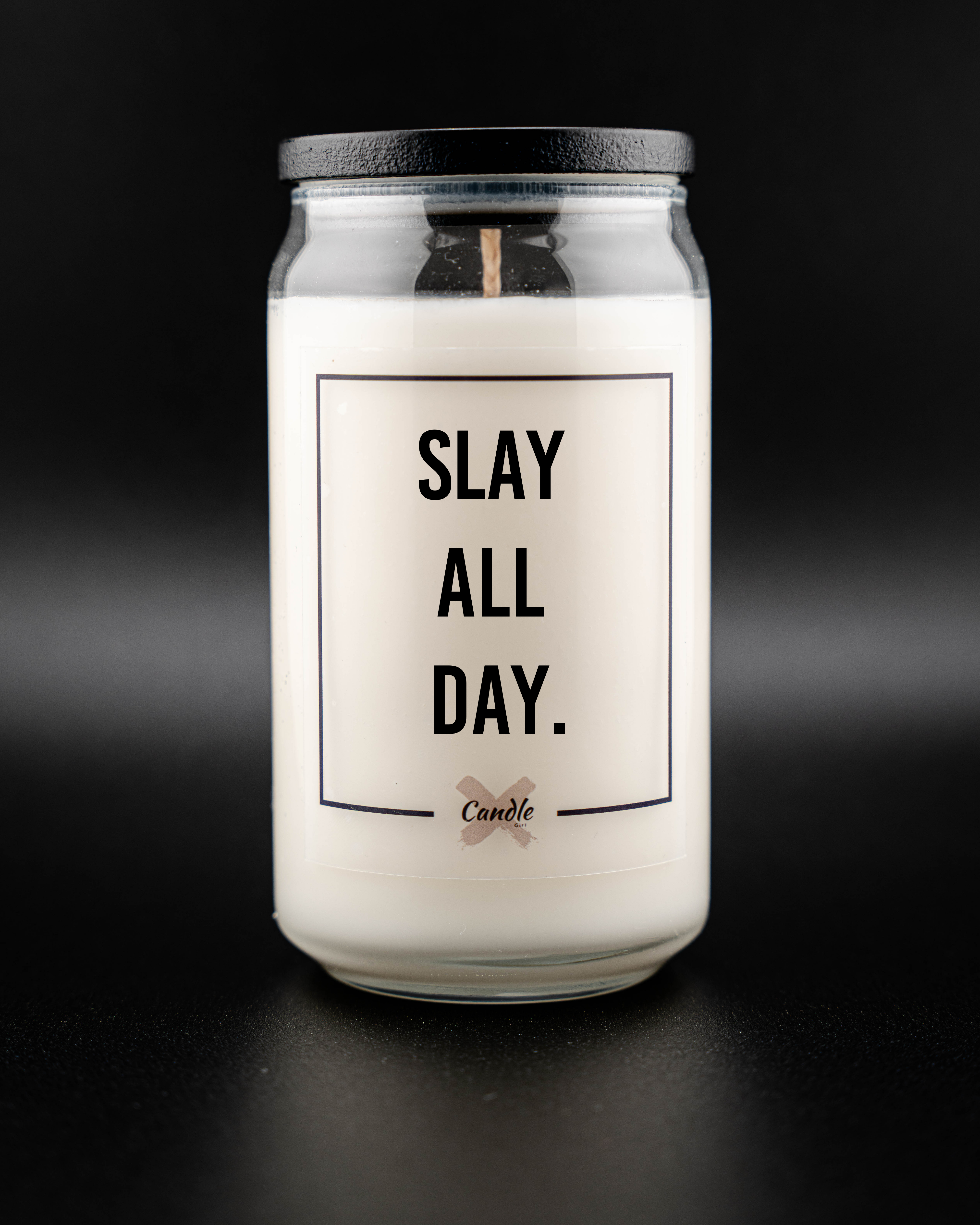 Kerze mit Spruch | SLAY ALL DAY.