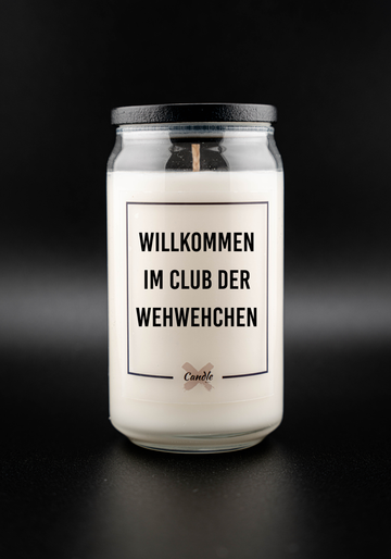 Kerze mit Spruch | WILLKOMMEN IM CLUB DER WEHWEHCHEN